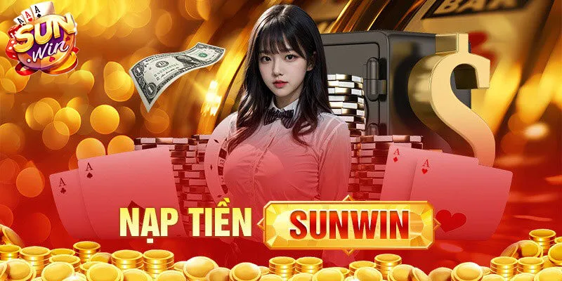 nạp tiền Sunwin